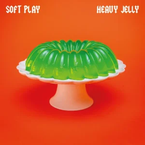 SOFT PLAY: "Heavy Jelly" LP