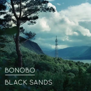 BONOBO: "Black Sands" limited ecomix 2LP. Released 12th June 2026