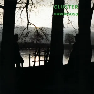 CLUSTER: "Sowiesoso" limited 50th anniversary LP. Released 5th June 2026