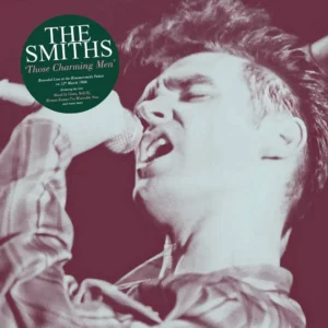THE SMITHS: "Those Charming Men (live 1984)" limited green LP. Released 26th June 2026