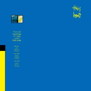 THIS HEAT: "This Heat" LP. Released 19th June 2026