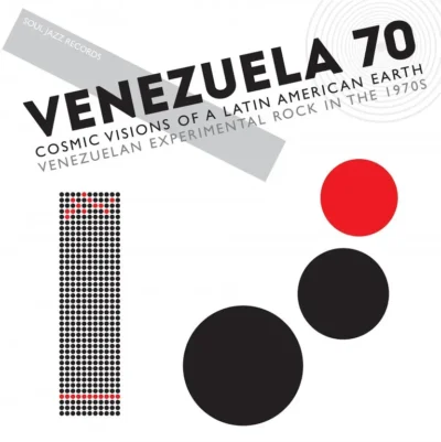 VARIOUS ARTISTS/SOUL JAZZ: "VENEZUELA 70: Cosmic Visions Of A Latin American Earth – Venezuelan Experimental Rock In The 1970s" limited silver 2LP. Released 12th June 2026